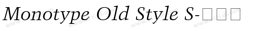 Monotype Old Style S字体转换